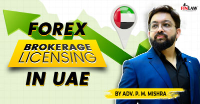 UAE Forex Brokerage License | Forex Brokerage Business in Dubai | Finlaw Consultancy